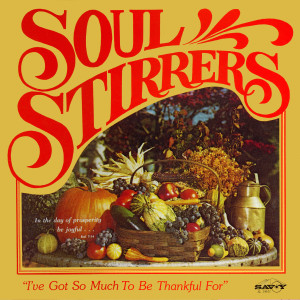 Soul Stirrers的專輯I've Got So Much To Be Thankful For