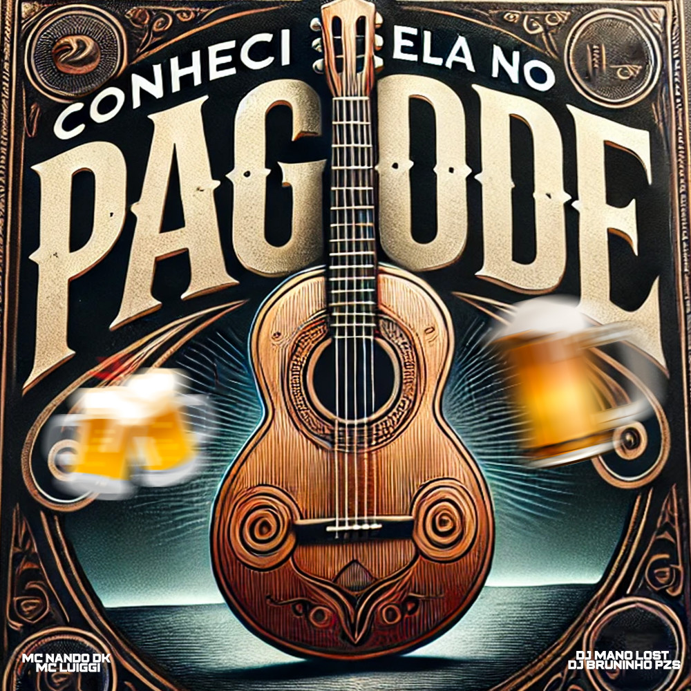 Conheci Ela no Pagode (Explicit)