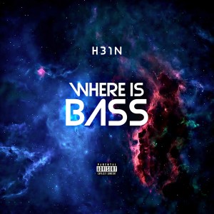 H31N的專輯Where Is Bass