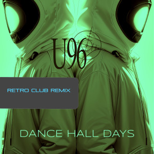 อัลบัม Dance Hall Days (Retro Club Mix) ศิลปิน U96