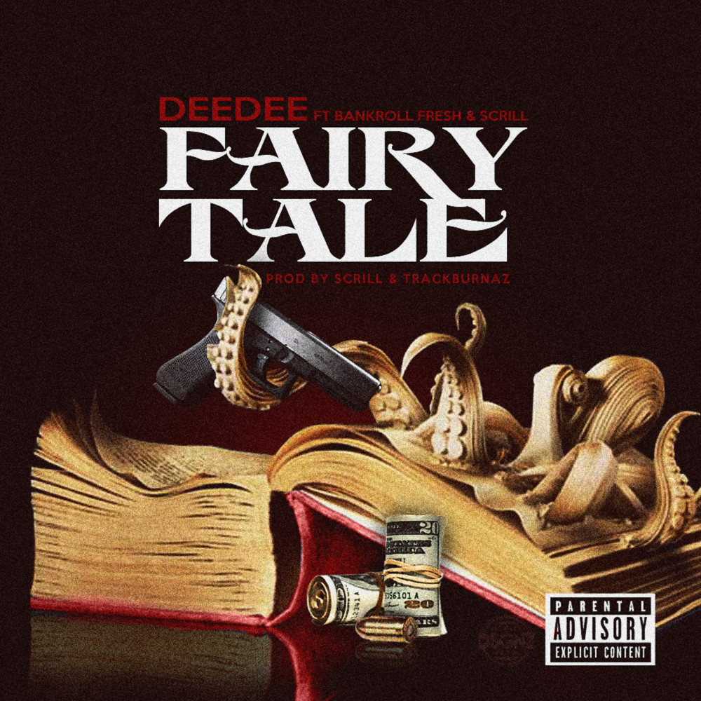 Fairy Tale (feat. Bankroll Fresh & Scrill) (Explicit)