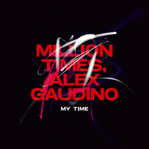 อัลบัม My Time ศิลปิน Alex Gaudino
