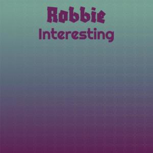 Various Artists的專輯Robbie Interesting