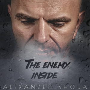 收聽Александр Шоуа的The Enemy Inside歌詞歌曲