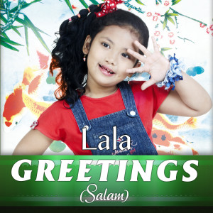 Listen to Greetings ( Salam ) song with lyrics from Lala