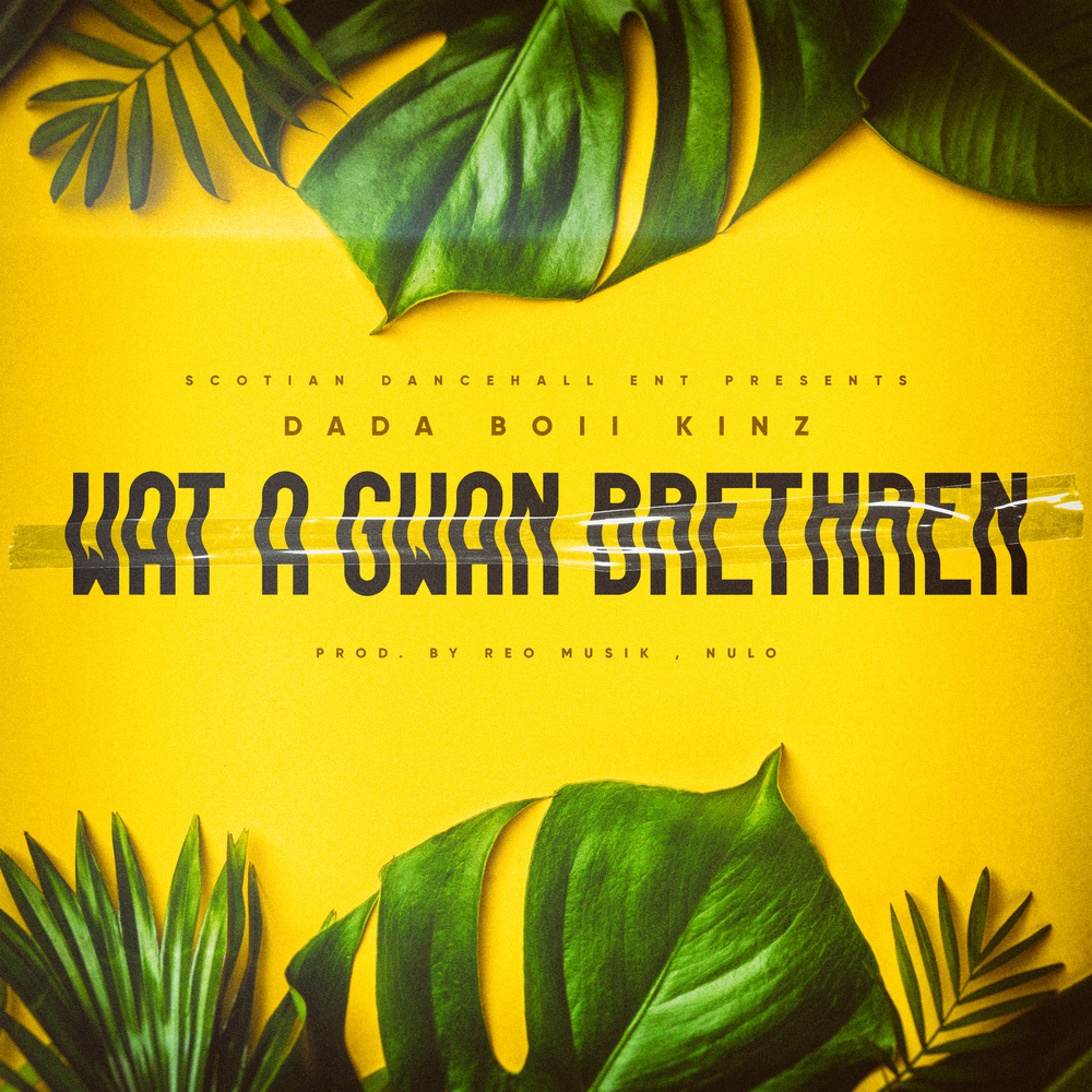 Wat A Gwan Brethren