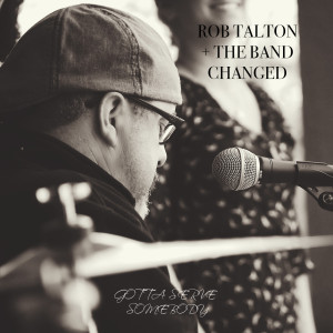 ดาวน์โหลดและฟังเพลง Gotta Serve Somebody พร้อมเนื้อเพลงจาก Rob Talton
