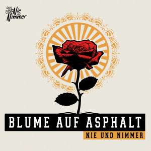 Album Blume auf Asphalt from Nie und Nimmer