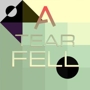 Album A Tear Fell from Silvia Natiello-Spiller