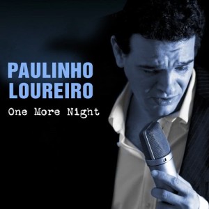 อัลบัม One More Night ศิลปิน Paulinho Loureiro