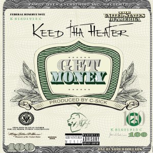Dengarkan Get Money (Explicit) lagu dari Keed tha Heater dengan lirik