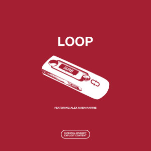 收听Surb的Loop (Explicit)歌词歌曲