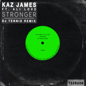 อัลบัม Stronger (DJ Tennis Remix) ศิลปิน Kaz James