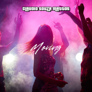 Album Moving from Claudio Souza Mattos