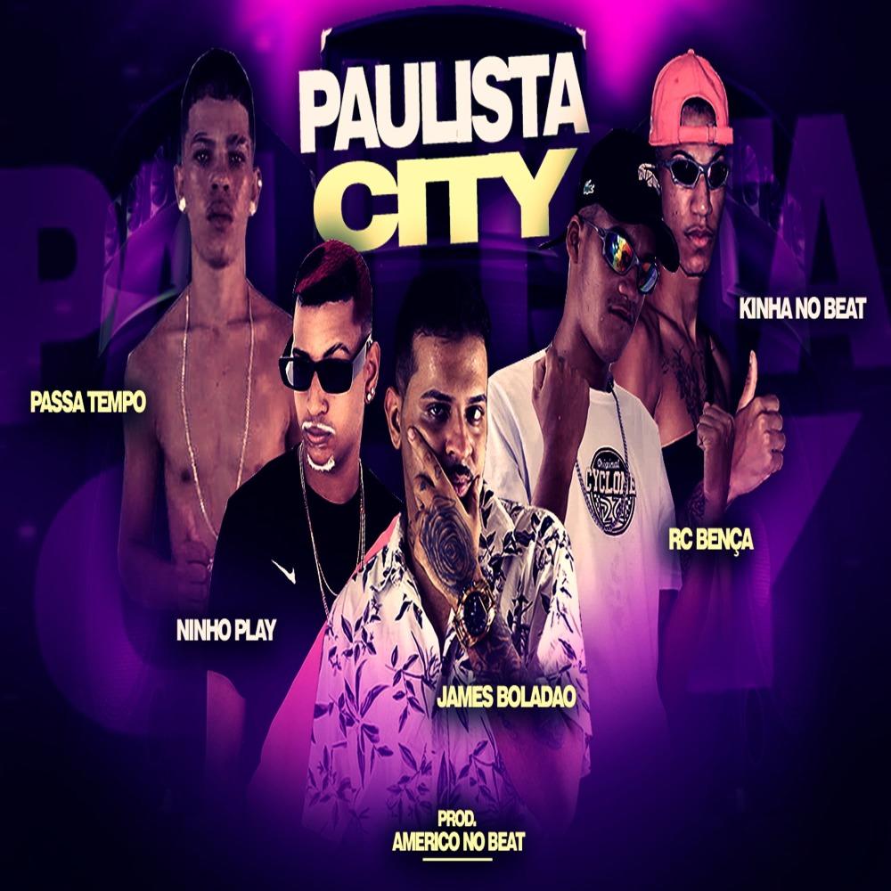 Paulista City (feat. Passa Tempo & Ninho Play) (Explicit)