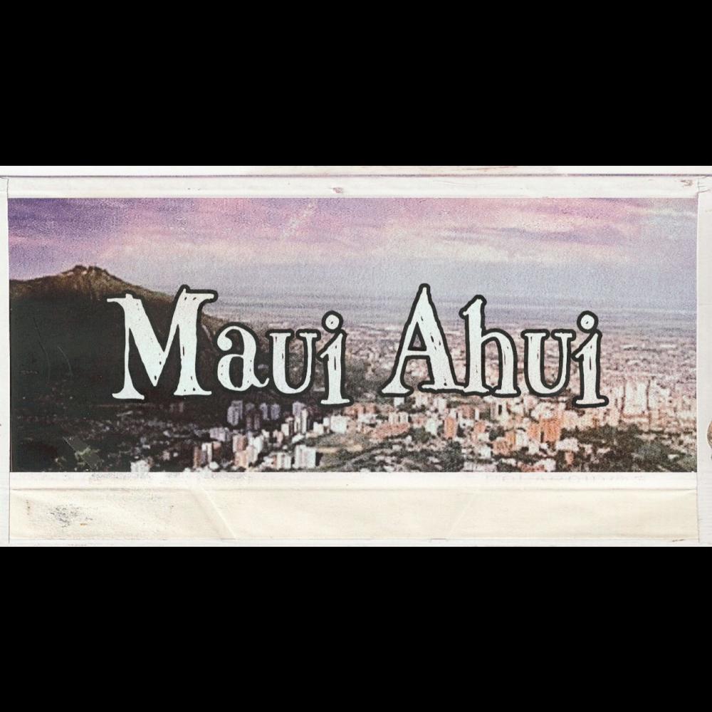 Maui Ahui (Explicit)