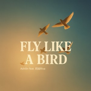 Album Fly Like A Bird (Original Mix) from Ashilin