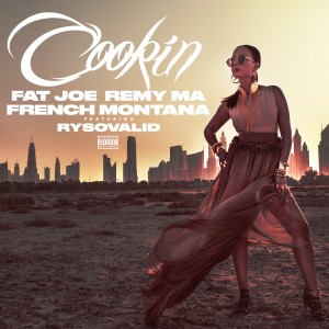 ดาวน์โหลดและฟังเพลง Cookin (Explicit) พร้อมเนื้อเพลงจาก Fat Joe