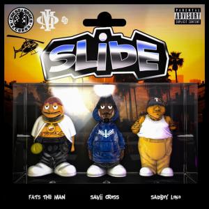 ดาวน์โหลดและฟังเพลง Slide (feat. Sadboy Loko & Fats the Man) (Explicit) พร้อมเนื้อเพลงจาก Savii Cross