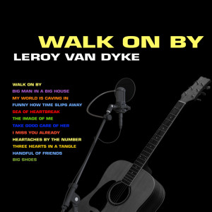 Walk On By dari Leroy Van Dyke