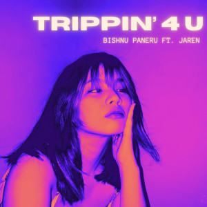 Jaren的專輯Trippin' 4 U