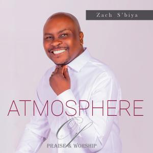 Atmosphere of Praise @ Worship dari Zach S'biya