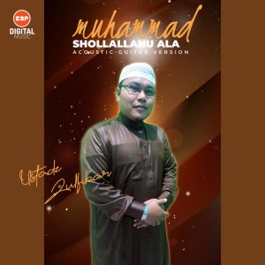 Shollallahu Ala Muhammad (Acoustic) dari Ustadz Zulfikar