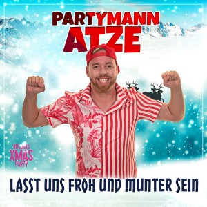 Partymann Atze的專輯Lasst uns froh und munter sein