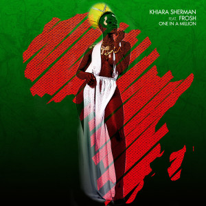 ดาวน์โหลดและฟังเพลง One in a Million พร้อมเนื้อเพลงจาก Khiara Sherman