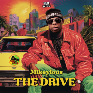 The Drive dari Mikeylous