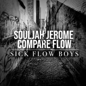 Listen to Sick Flow Boys (Explicit) song with lyrics from SOULJAH JEROME