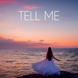 ดาวน์โหลดและฟังเพลง Tell me (prod. ORES) พร้อมเนื้อเพลงจาก ORES