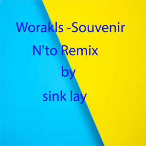 Worakls -Souvenir N'to dari sink lay