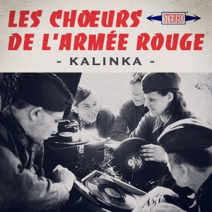 Album Kalinka from Les Choeurs de l'Armée Rouge