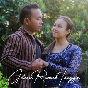 Listen to ADEME RUMAH TANGGA song with lyrics from Addy Prayoga
