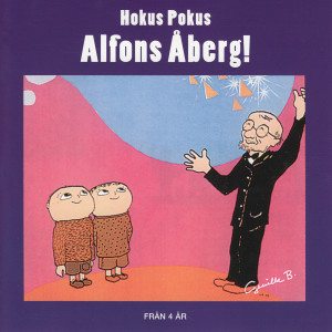 Alfons Åberg的專輯Hokus Pokus, Alfons Åberg!