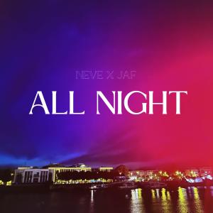 Album All Night (feat. JAF) (Explicit) from Neve