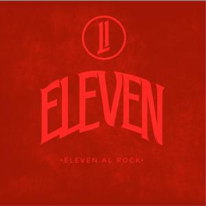 Album Eleven Al Rock oleh ELEVEN
