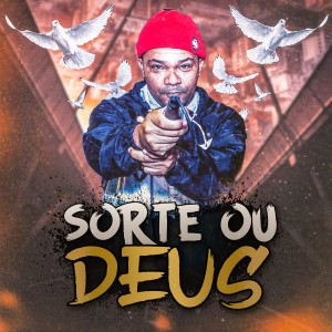 Negro Leo的專輯Sorte ou Deus?