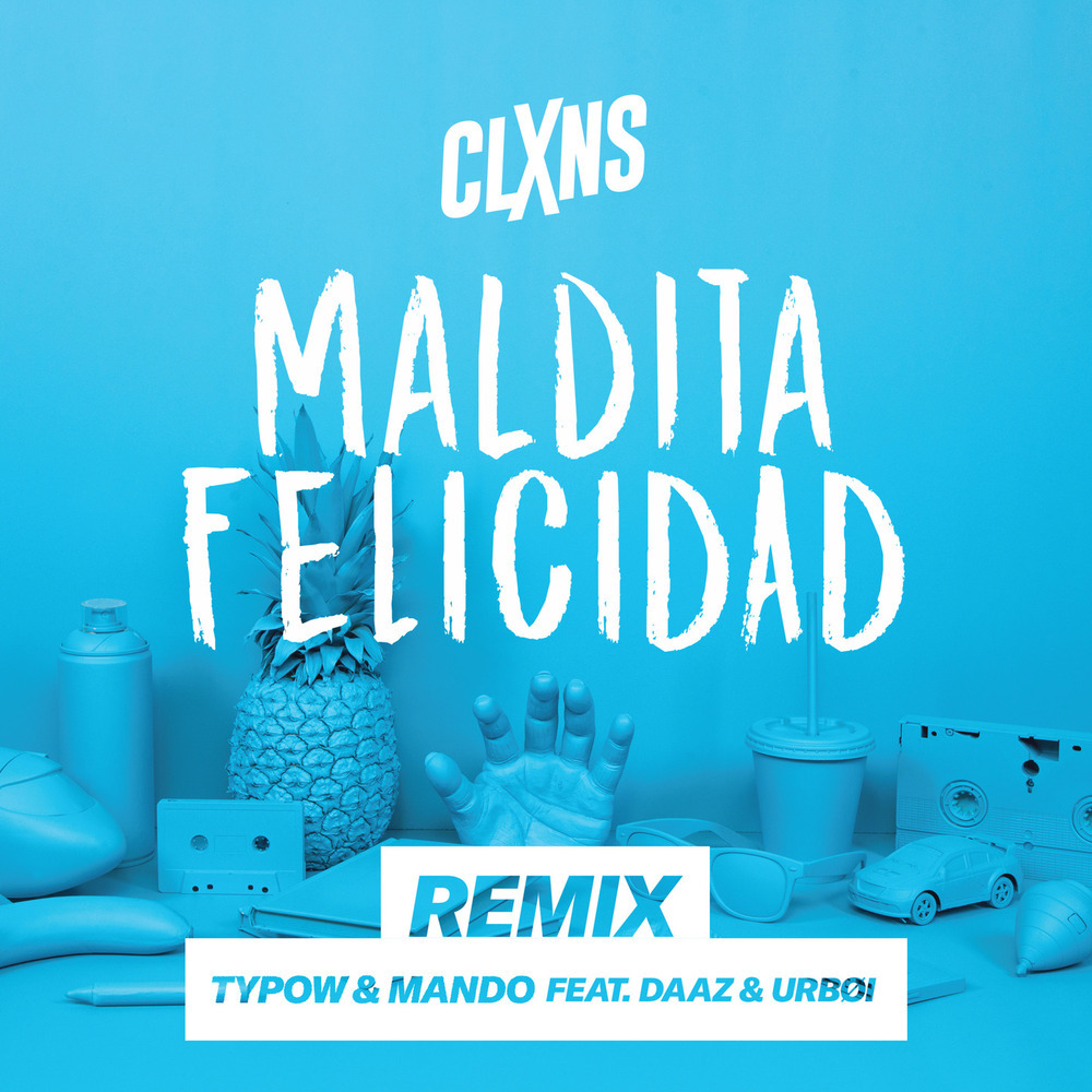 Maldita Felicidad (Explicit)