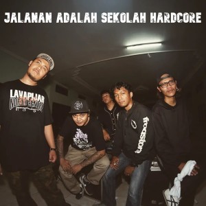 Album Jalanan Adalah Sekolah Hardcore from Lukanegara