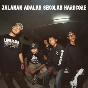Listen to Jalanan Adalah Sekolah Hardcore song with lyrics from Lukanegara