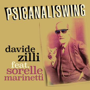 收聽Davide Zilli的Psicanaliswing歌詞歌曲