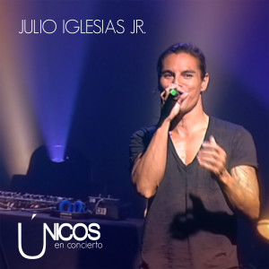 อัลบัม Únicos En Concierto (En Directo) ศิลปิน Julio Iglesias Jr.