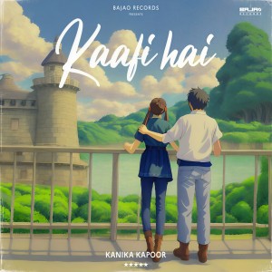 Album Kaafi Hai from Kanika Kapoor