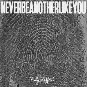Billy Raffoul的專輯Never Be Another Like You
