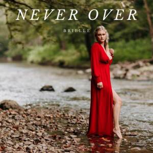 Brielle的專輯Never Over