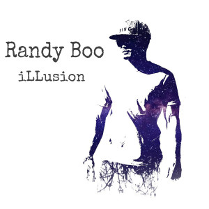 Listen to iLLusion song with lyrics from Randy Boo