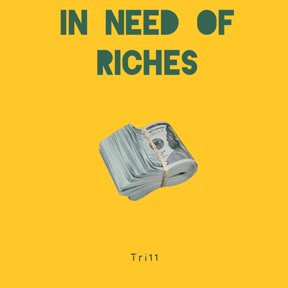 In need of riches (Explicit)