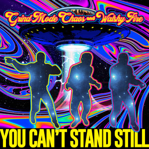 Album You Cant Stand Still from Grind Mode Chaos